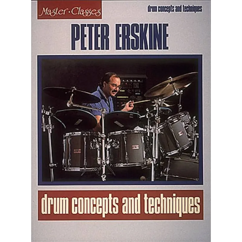 Peter Erskine Drum Concepts And Techniques