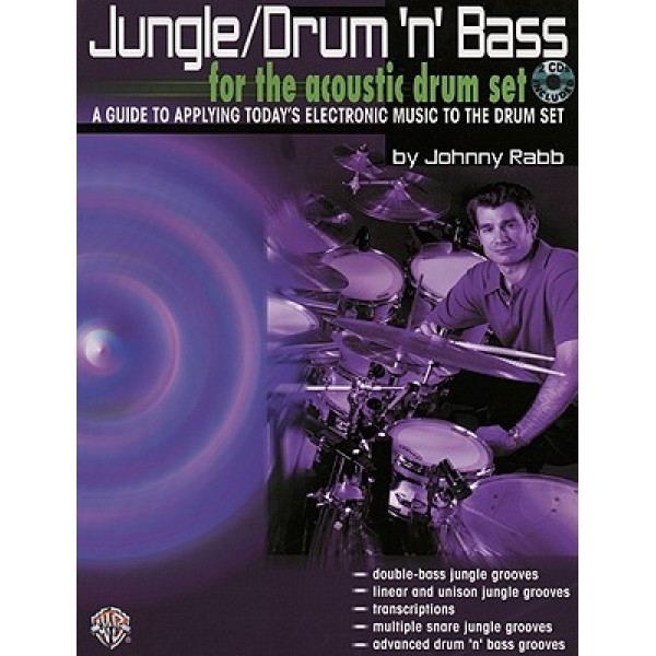 Jungle/Drum N Bass For The Acoustic Drum Set