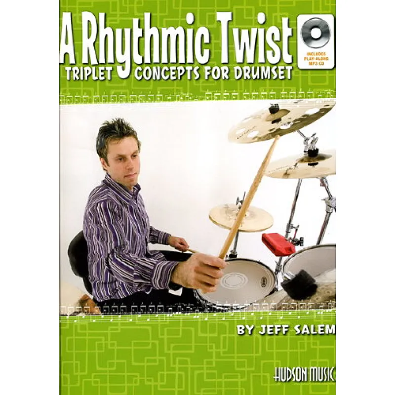 A Rhythmic Twist - Triplet Concepts For Drumset