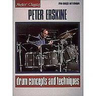 Peter Erskine: Drum Concepts And Techniques