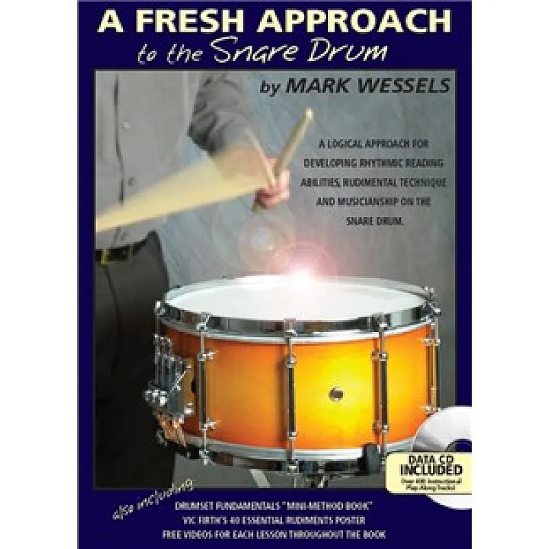 Mark Wessels: A Fresh Approach To The Snare Drum Mark Wessels: A Fresh Approach To The Snare Drum
