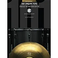 101 Drum Tips Stuff All The Pros Know And Use 2nd Edition