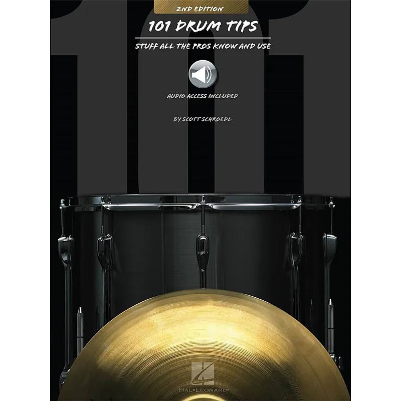 101 Drum Tips Stuff All The Pros Know And Use 2nd Edition